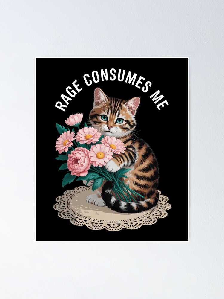 Thumbnail 1 of 3, Poster, Cat Rage Consumes Me designed and sold by IdunayaStore.
