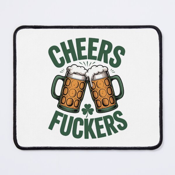 Item preview, Cheers Fuckers St. Patrick's Day 2026 Lucky Paddy's Day designed and sold by IdunayaStore.