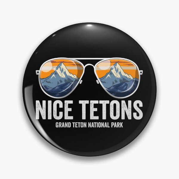 Item preview, Nice Tetons Grand Teton National Park Visit Grand Teton Gear designed and sold by DynamicDesign.