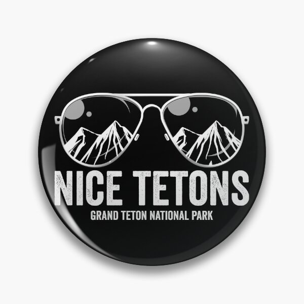Item preview, Nice Tetons Grand Teton National Park Visit Grand Teton Gear designed and sold by DynamicDesign.