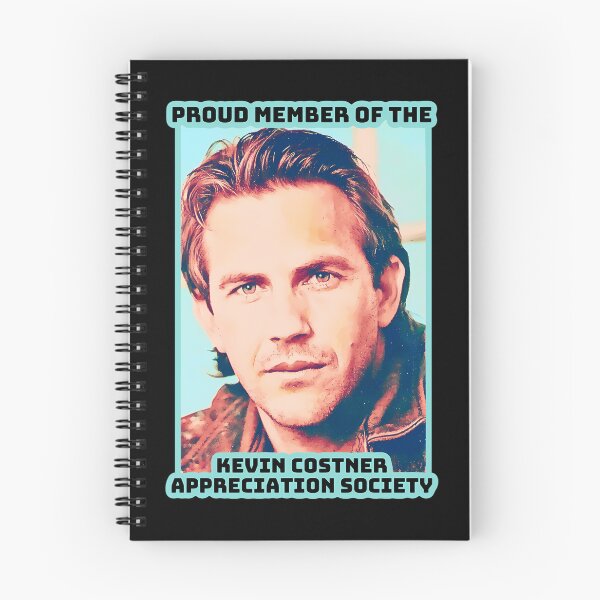 Item preview, Proud Member of the Kevin Costner Appreciation Society  designed and sold by ZeroEightOne.