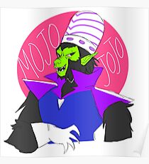 MOJO JOJO!! Poster
