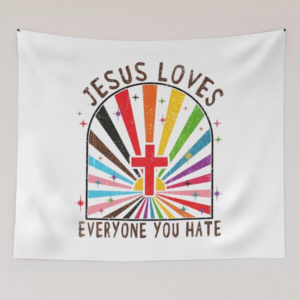 Item preview, Jesus Loves Everyone You Hate funny LGBT designed and sold by Ortigzitoun.