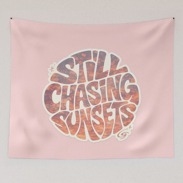 Item preview, Still Chasing Sunsets designed and sold by Watchyyy.