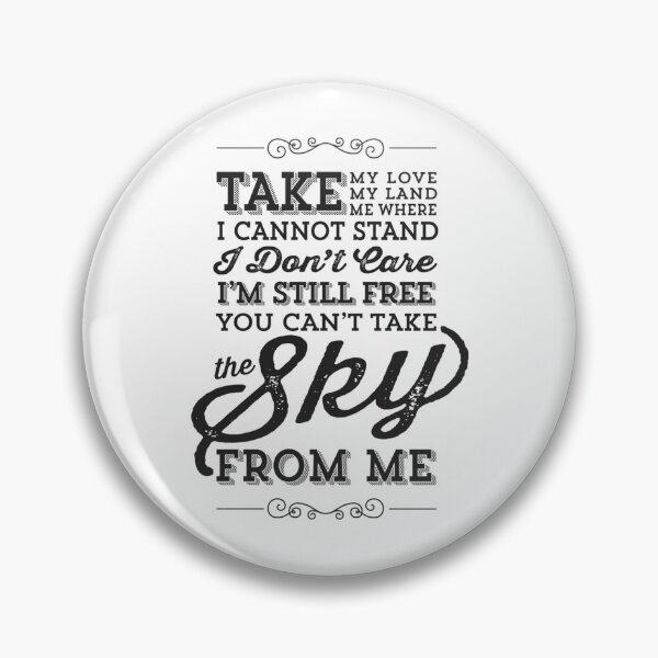 Item preview, You Can't Take The Sky From Me  designed and sold by Concavestudio.