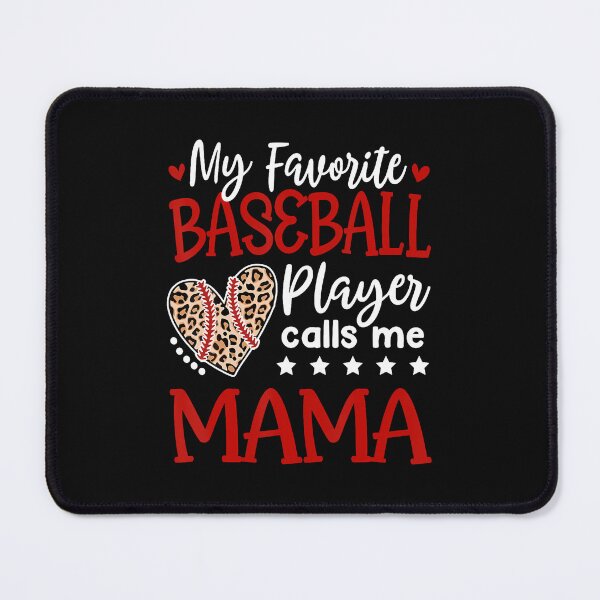 Item preview, My Favorite Baseball Player Calls Me Mama designed and sold by Trungles-tee.