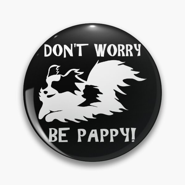 Item preview, Don't Worry, Be Pappy | Jumping Papillon Dog | NickerStickers®  on Redbubble designed and sold by NickerStickers.