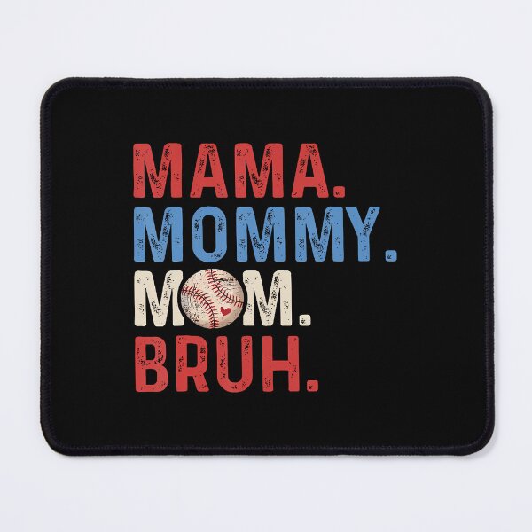 Artikelvorschau, Mama Mommy Mom Bruh Baseball Muttertag 2026 entworfen und verkauft von Dear-Blue.