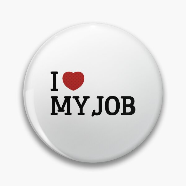 Item preview, I heart MY JOB designed and sold by kindacute-shop.
