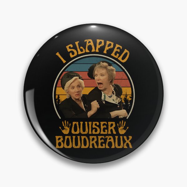 Item preview, I Slapped Ouiser Boudreaux Steel Magnolias designed and sold by icmarket.