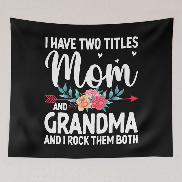 Item preview, I Have Two Titles Mom And Grandma And I Rock Them Both designed and sold by Dear-Blue.