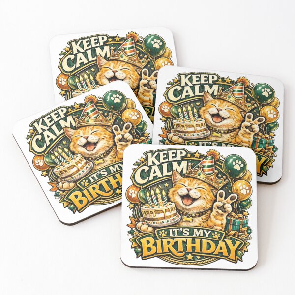 Item preview, Keep Calm It’s My Birthday Cat designed and sold by Throwing-Corn.