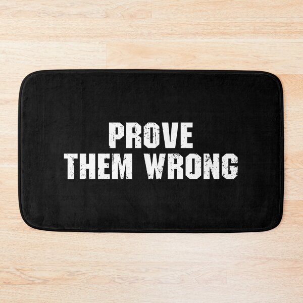 Item preview, inspiring quote - prove them wrong designed and sold by zenicafariana.