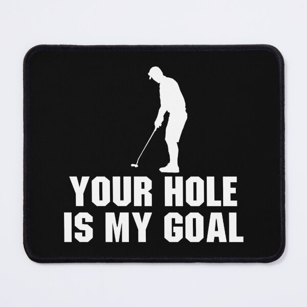 Item preview, Your Hole is My Goal - Funny Golf designed and sold by zenicafariana.