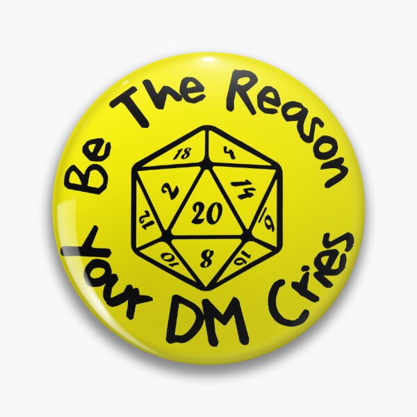 Item preview, Be The Reason Your DM Cries  designed and sold by Grimstoybox.