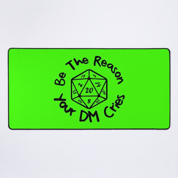 Item preview, Be The Reason Your DM Cries  designed and sold by Grimstoybox.
