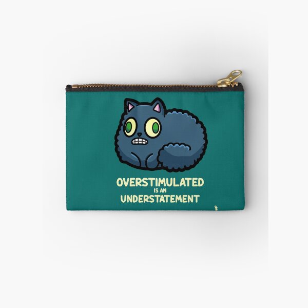 Item preview, Overstimulated Is and Understatement designed and sold by KatalystArts.