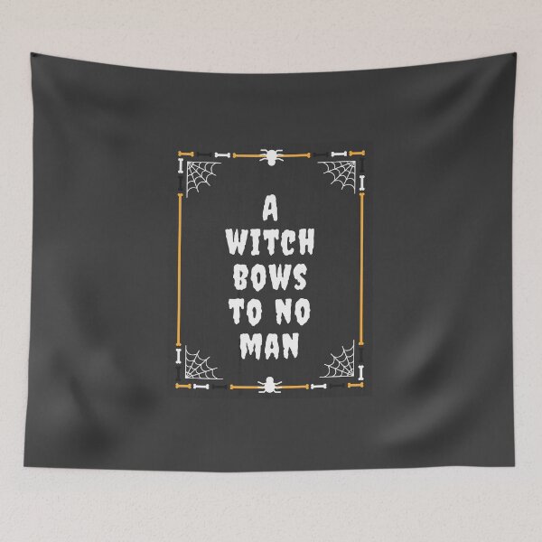 Item preview, A witch bows to no man designed and sold by prouddesigns.