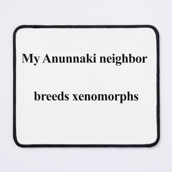 Item preview, My Anunnaki Neighbor Breeds Xenomorphs designed and sold by birdspinestudio.
