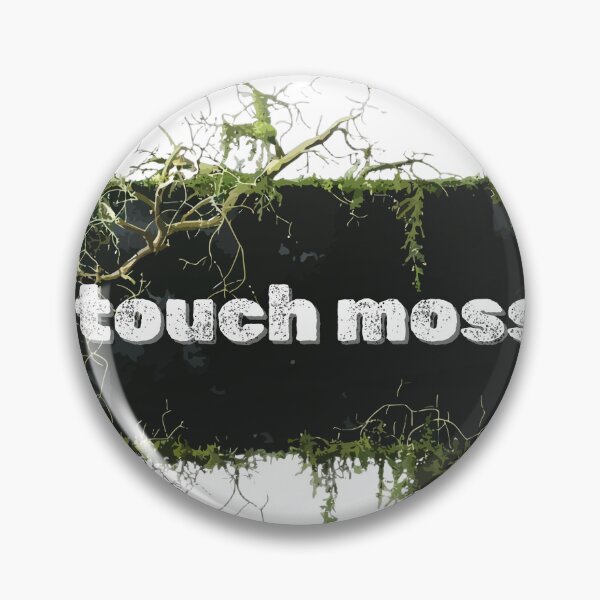 Item preview, Touch moss funny meme graphic designed and sold by halesyeahhh.