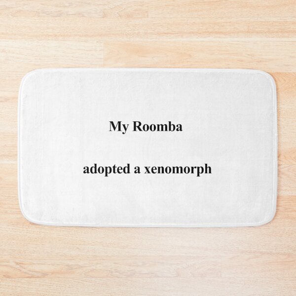 Item preview, My Roomba Adopted a Xenomorph designed and sold by birdspinestudio.