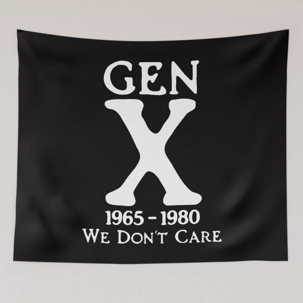 Item preview, Gen X We Don't Care designed and sold by DJava-ArtO.