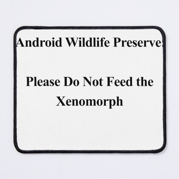 Item preview, Android Wildlife Preserve: Do Not Feed the Xenomorph designed and sold by birdspinestudio.