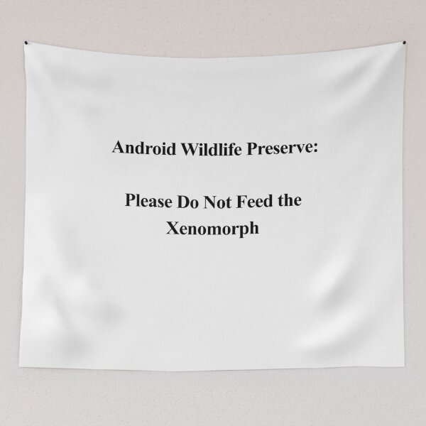 Item preview, Android Wildlife Preserve: Do Not Feed the Xenomorph designed and sold by birdspinestudio.