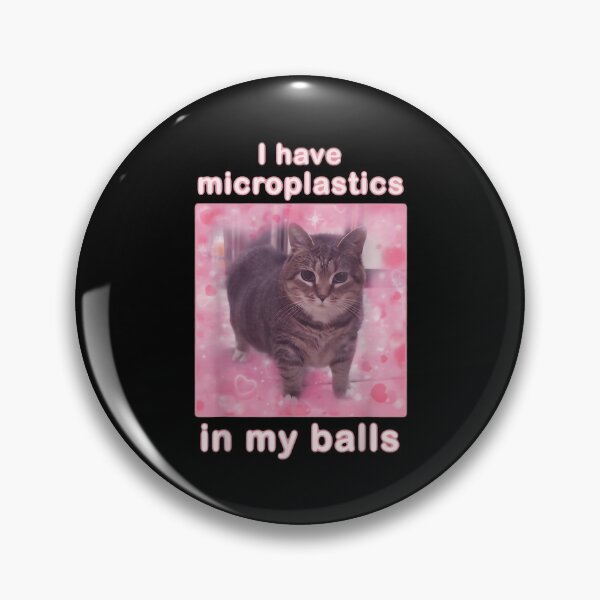 Item preview, I Have Microplastics in My Balls designed and sold by AlanYYoder.