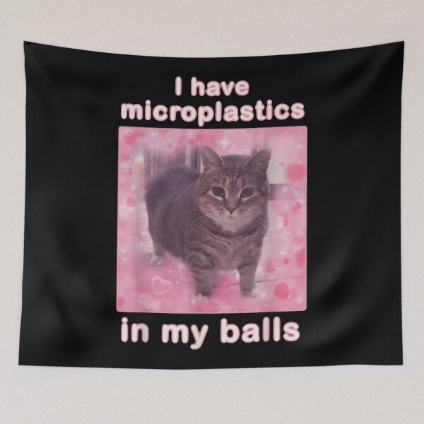 Item preview, I Have Microplastics in My Balls designed and sold by AlanYYoder.