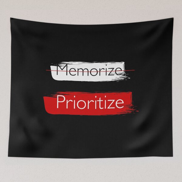 Item preview, Don’t Memorize, Prioritize – Smart Study & Productivity designed and sold by ipot.