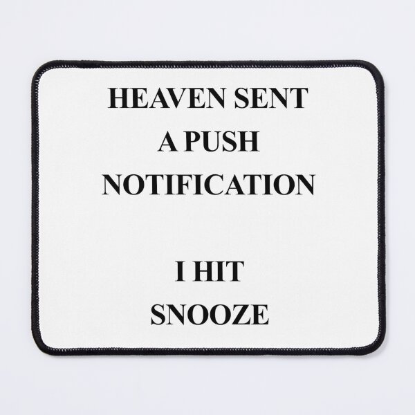 Item preview, Heaven Sent a Push Notification designed and sold by birdspinestudio.