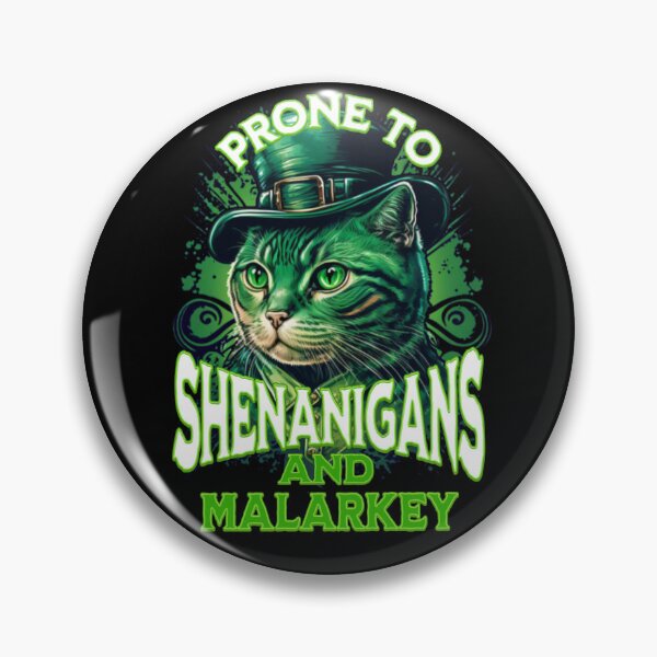Item preview, Prone To Shenanigans and Malarkey  designed and sold by TheEndDesign.