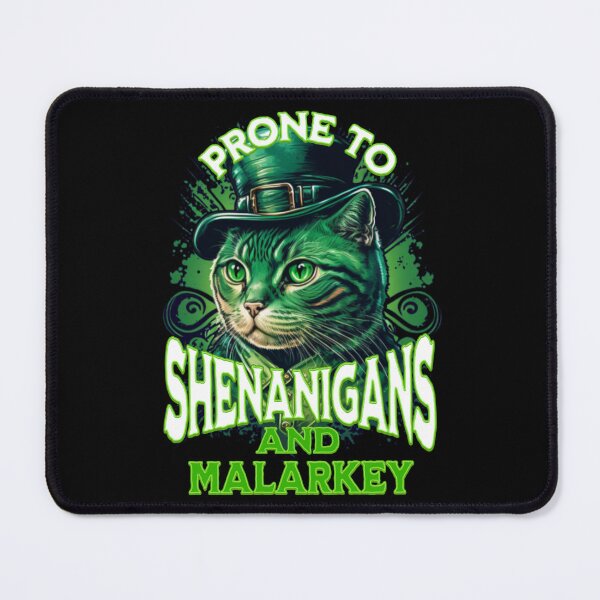 Item preview, Prone To Shenanigans and Malarkey designed and sold by TheEndDesign.