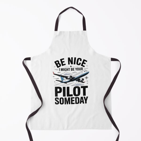 Item preview, Be Nice I Might Be Your Pilot Someday Funny Pilot Aviation designed and sold by Boutkimaewab.