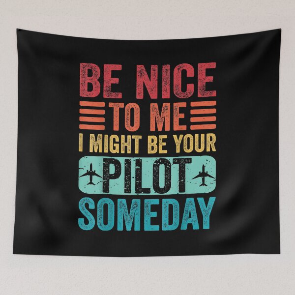 Item preview, Be Nice To Me I Might Be Your Pilot Someday Aviation Plane designed and sold by Boutkimaewab.