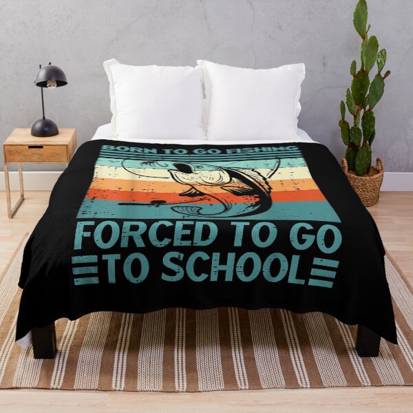 Item preview, Born to Go Fishing Forced School Funny Men Women Kids Boys designed and sold by Boutkimaewab.