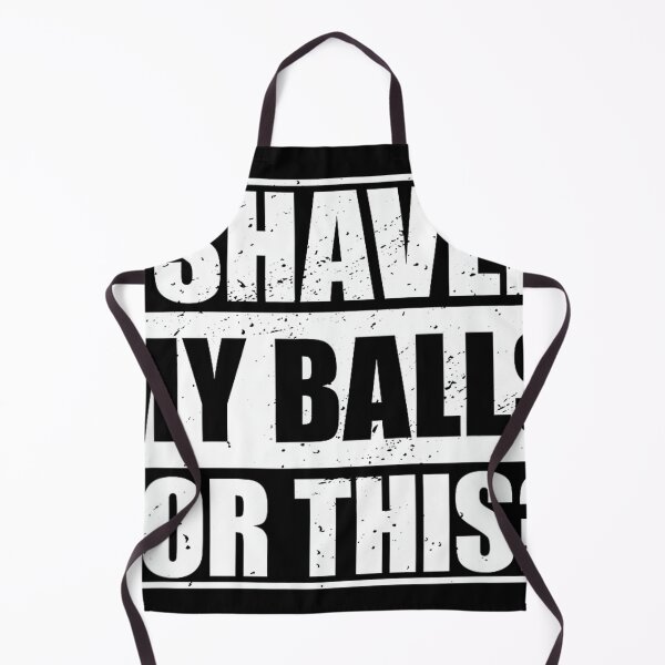 Item preview, I Shaved My Balls for This designed and sold by AlanYYoder.