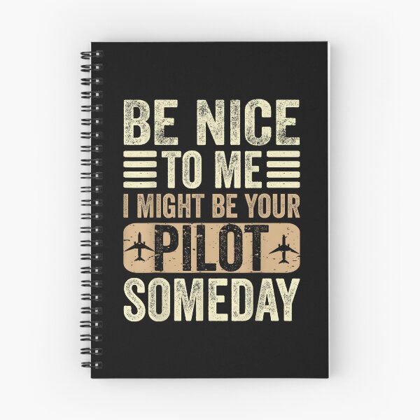 Item preview, Be Nice I Might Be Your Pilot Someday Aviation Aircraft designed and sold by Boutkimaewab.
