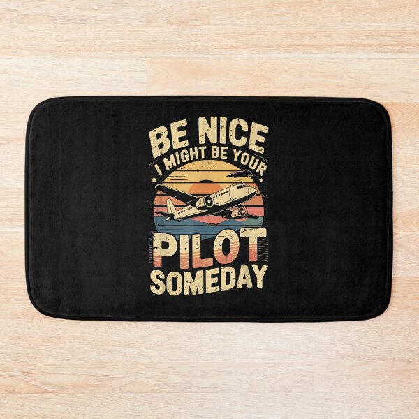 Item preview, Be Nice I might be your Pilot Someday Funny Aviation Pilot designed and sold by Boutkimaewab.