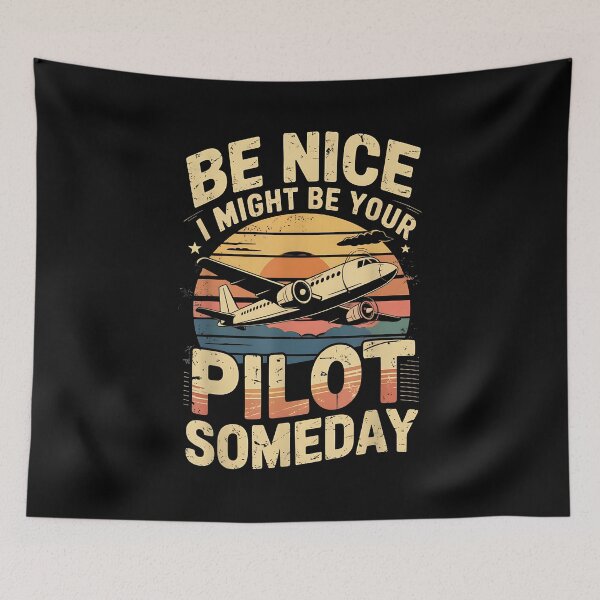 Item preview, Be Nice I might be your Pilot Someday Funny Aviation Pilot designed and sold by Boutkimaewab.