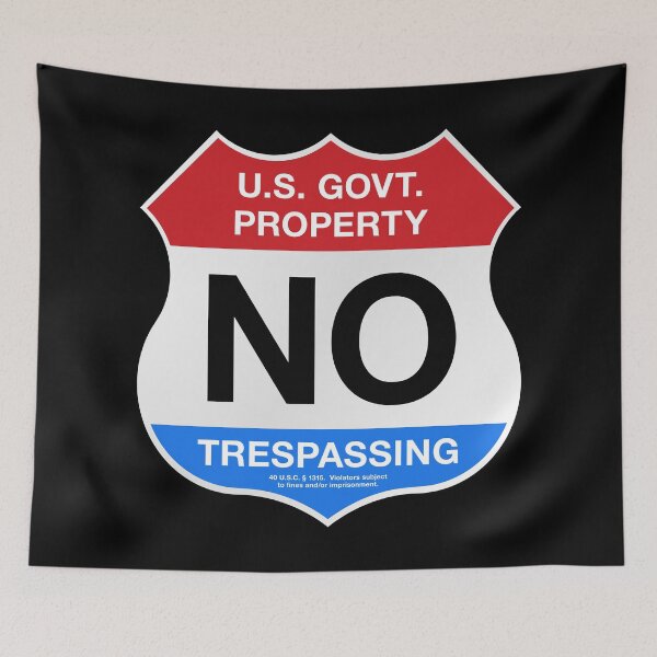 Item preview, U.S. Govt. No Trespassing Sign designed and sold by travelwitheric.