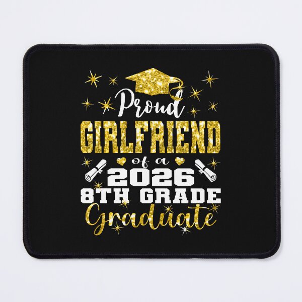 Item preview, Proud Girlfriend Of 8Th Grade Graduate 2026 Family designed and sold by Imalyanmani.