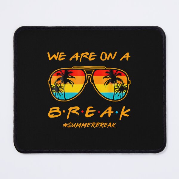 Item preview, We Are On A Break Teacher Summer Sunglasses Hello Summer designed and sold by Imalyanmani.