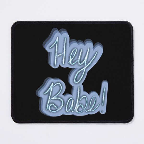 Item preview, Hey Babe designed and sold by thealisaed.
