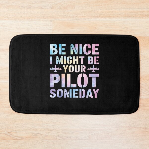 Item preview, Future Pilot Funny Be Nice I Might Be Your Pilot Someday designed and sold by Cheesymatiion.
