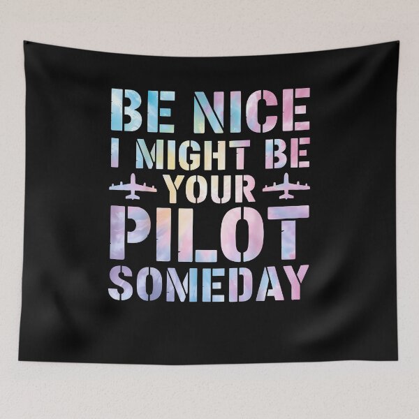 Item preview, Future Pilot Funny Be Nice I Might Be Your Pilot Someday designed and sold by Cheesymatiion.