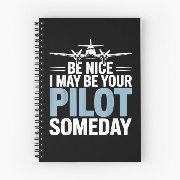 Item preview, Be Nice I Might Be Your Pilot Someday designed and sold by Cheesymatiion.