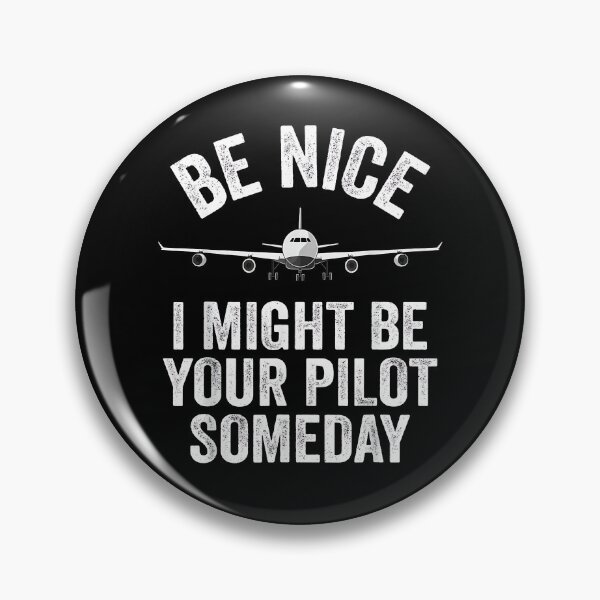 Item preview, Pilot I Might Be Your Pilot Someday Aviation Funny Airplane designed and sold by Cheesymatiion.
