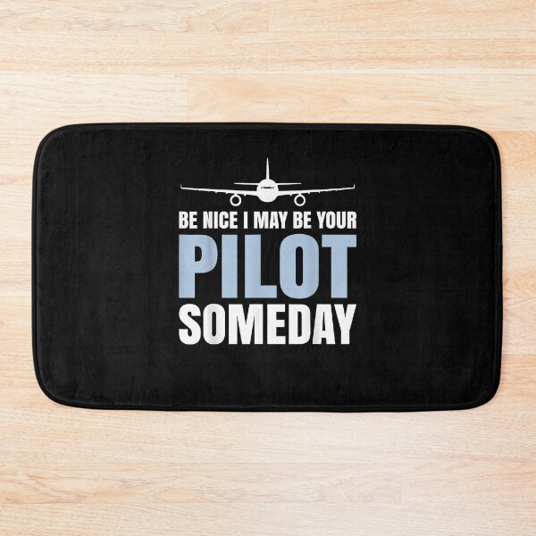Item preview, Be Nice I Might Be Your Pilot Someday Aviation Aircraft designed and sold by Cheesymatiion.